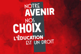 A la rentrée un seul mot d’ordre : Notre avenir nos choix l’éducation est un droit