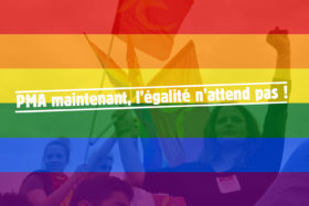 PMA pour toutes et tous, l’égalité n’attend pas !
