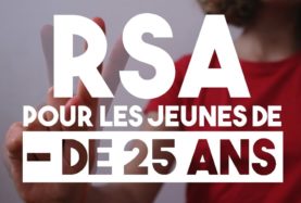 Nous demandons l&rsquo;ouverture du RSA pour les moins de 25 ans.